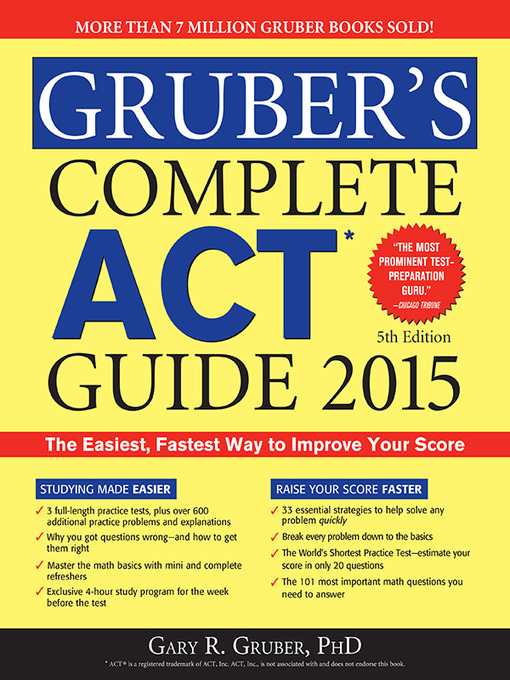 Title details for Gruber's Complete ACT Guide 2015 by Dr. Gary R. Gruber - Available